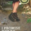 Gear & Wellness * | Mountaineers Books Home Page I Promise Not To Suffer: A Fool For Love Hikes The Pacific Crest Trail