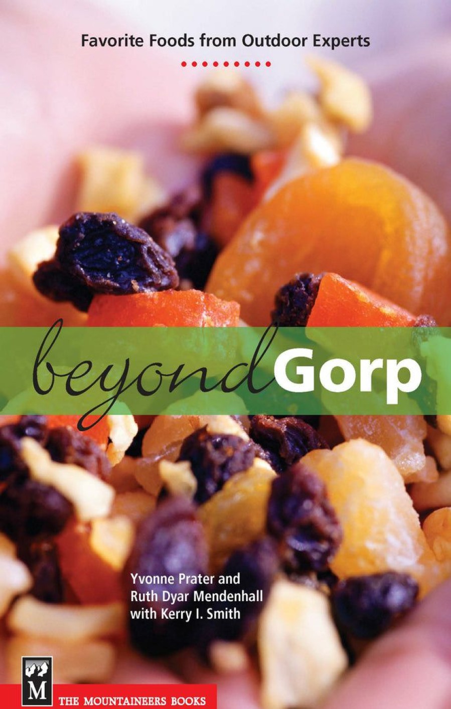 Gear & Wellness * | Mountaineers Books Beyond Gorp Home Page